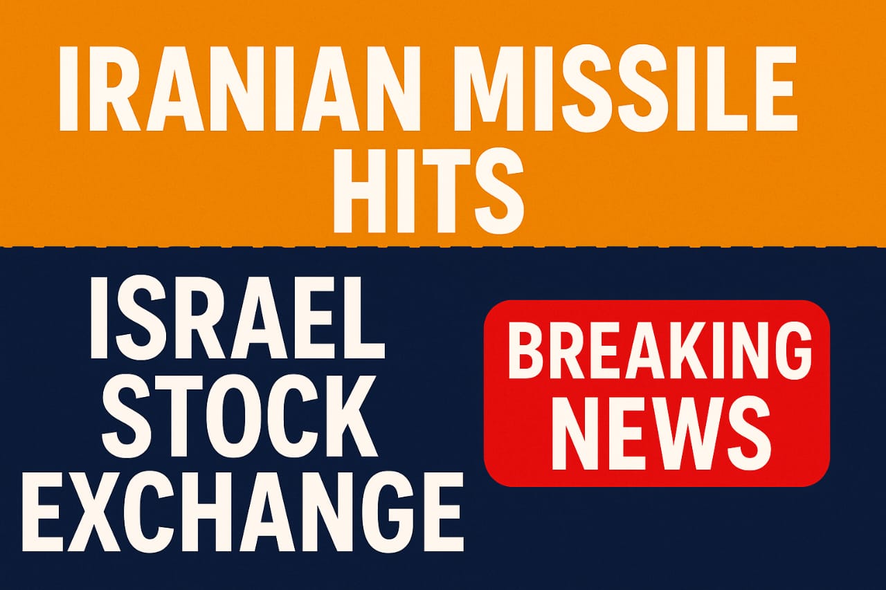 Breaking news graphic showing "Iranian Missile Hits Israel Stock Exchange"